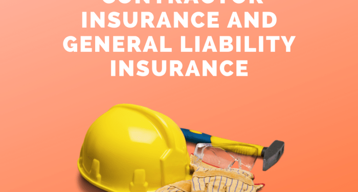 A Quick Guide to Contractor Insurance and General Liability Insurance ...